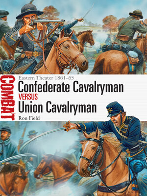 cover image of Confederate Cavalryman vs Union Cavalryman
